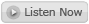 Listen Now